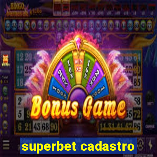 superbet cadastro